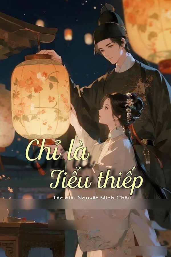 Chỉ Là Tiểu Thiếp