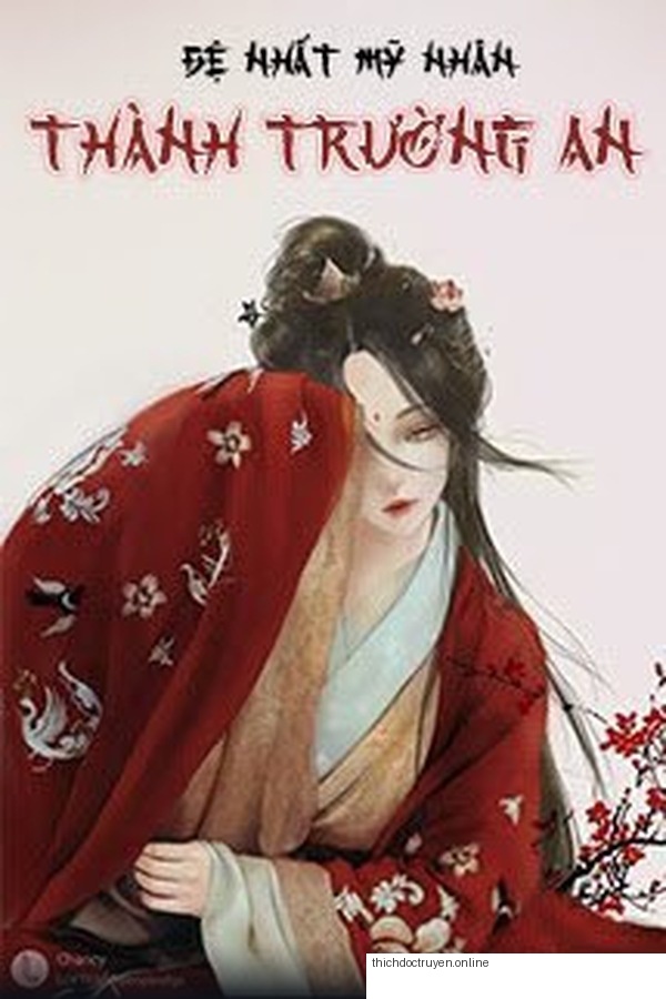 Đệ Nhất Mỹ Nhân Thành Trường An