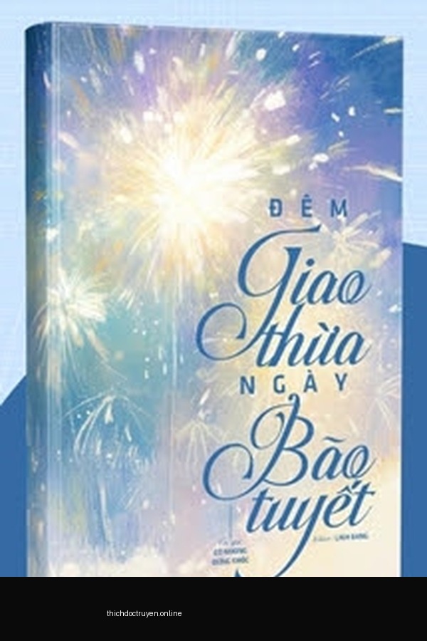 Đêm Giao Thừa, Ngày Bão Tuyết