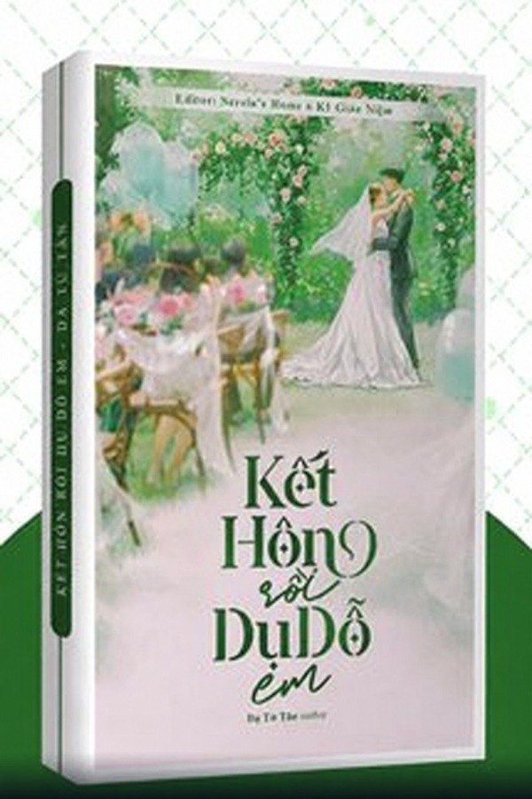 Kết Hôn Rồi Dụ Dỗ Em