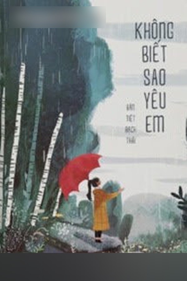 Không Biết Sao Yêu Em