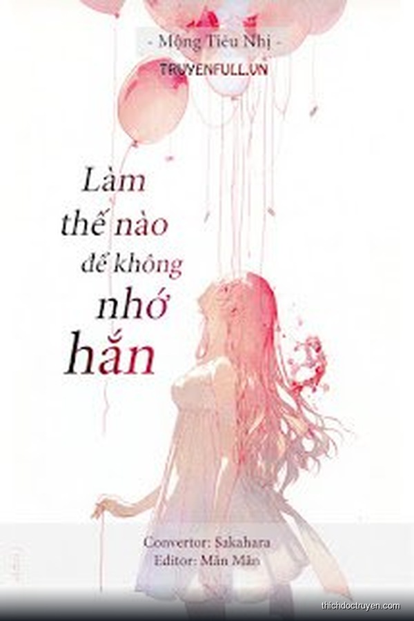 Làm Thế Nào Để Không Nhớ Hắn