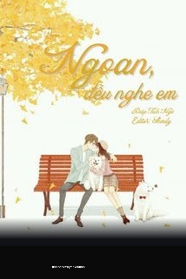 Ngoan, Đều Nghe Em