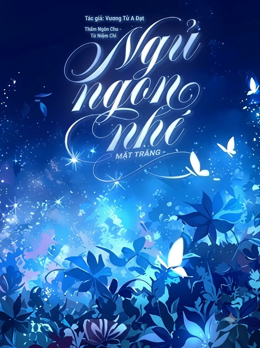 Ngủ Ngon Nhé Mặt Trăng - Vượng Tử A Oai