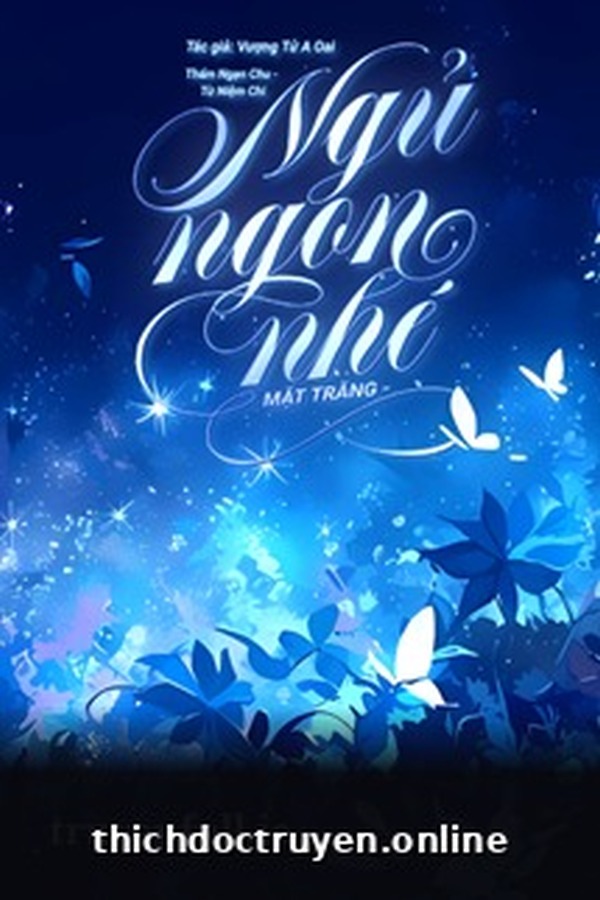 Ngủ Ngon Nhé Mặt Trăng - Vượng Tử A Oai