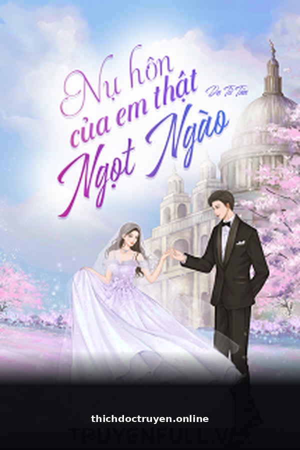 Nụ Hôn Của Em Thật Ngọt Ngào