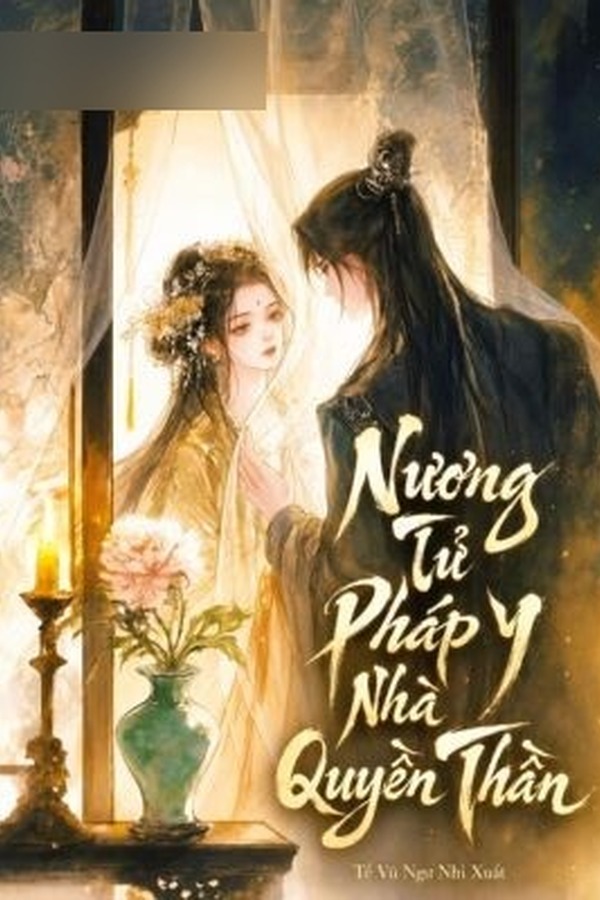 Nương Tử Pháp Y Nhà Quyền Thần