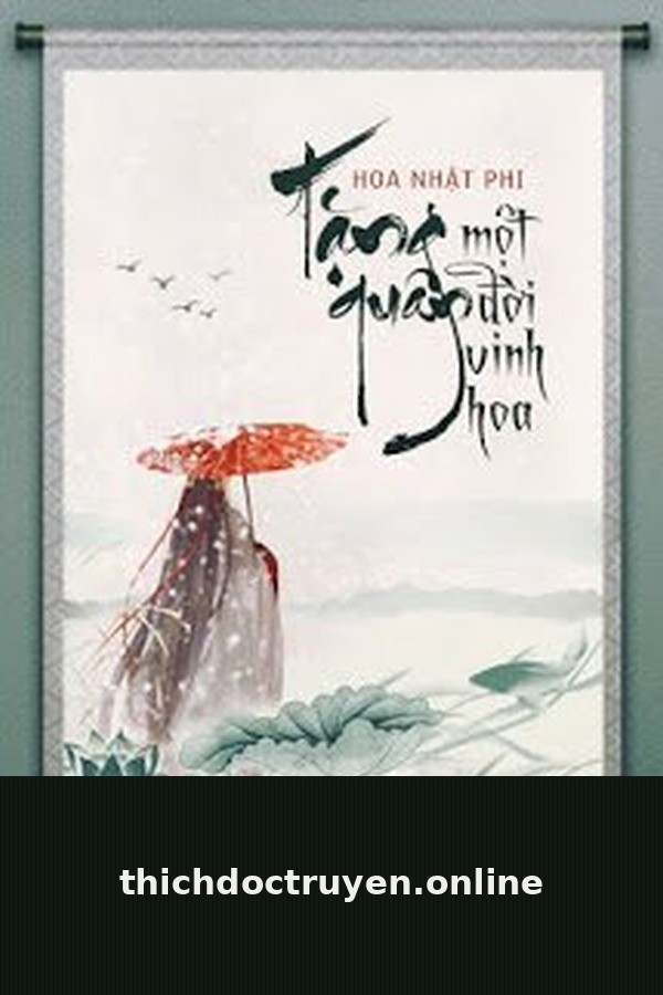 Tặng Quân Một Đời Vinh Hoa