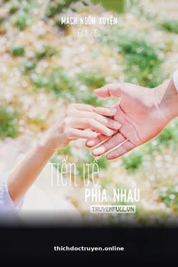 Tiến Về Phía Nhau