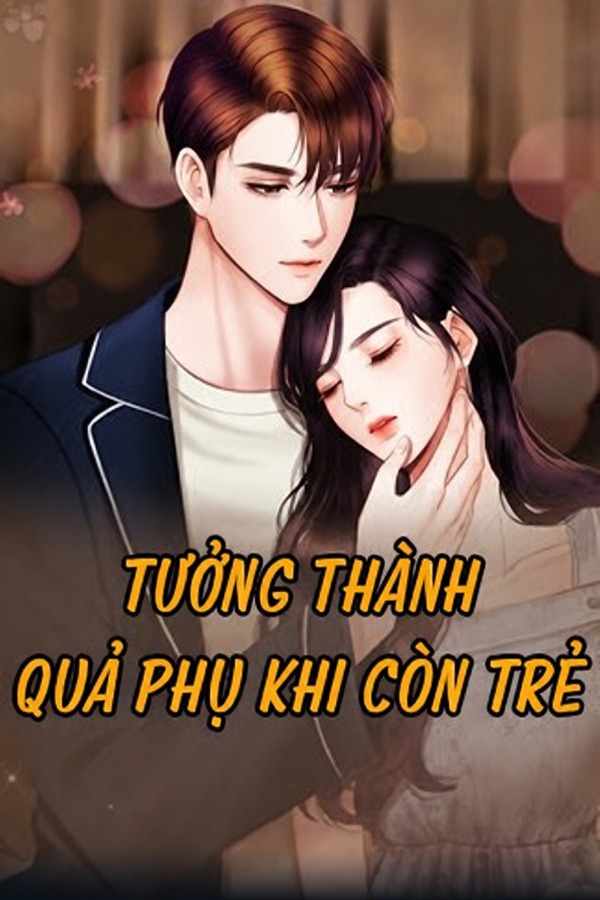 Tưởng Thành Quả Phụ Khi Còn Trẻ